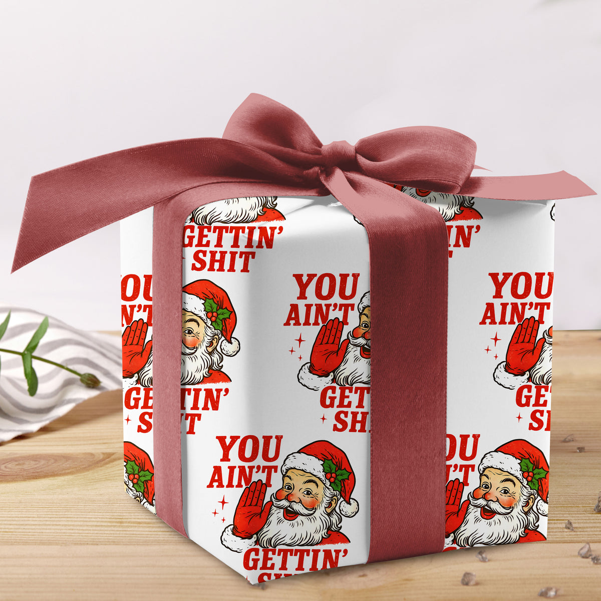 Meme Santa You Ain't Gettin' Shit Wrapping Paper