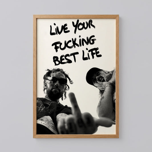 Live Your Best Fucking Life Poster