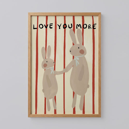 Love You More Bunny Love Poster