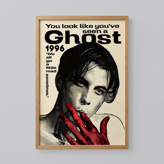 You look like you've seen a Ghost Poster