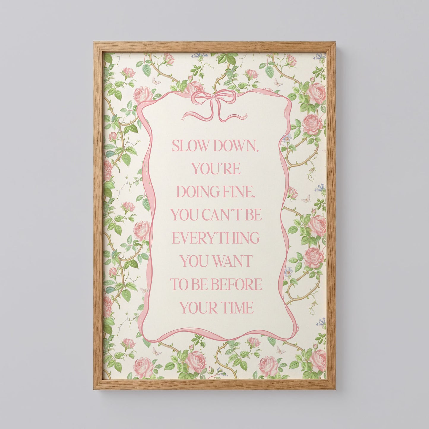 Slow Down You’re Doing Fine Poster