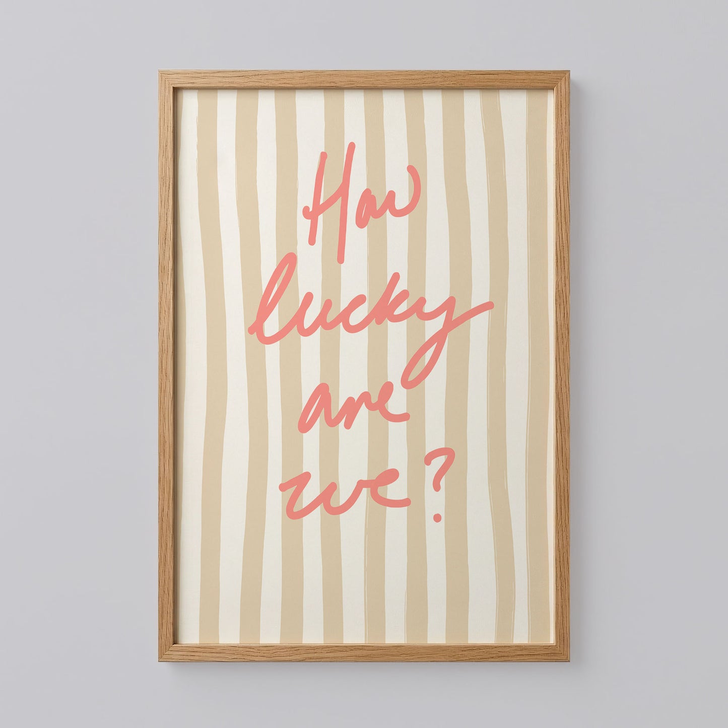 How Lucky Are We Wall Art
