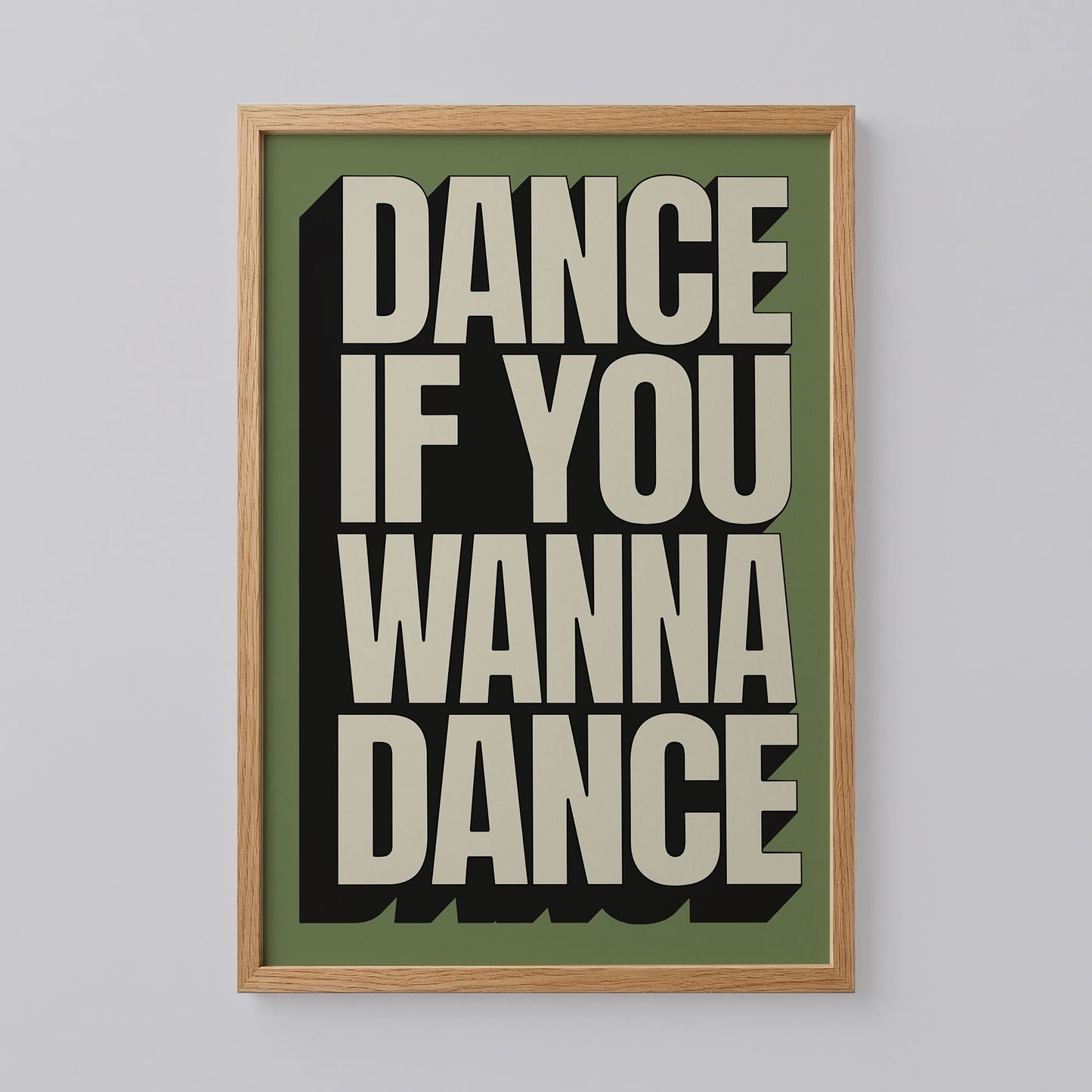Dance If You Wanna Dance Poster
