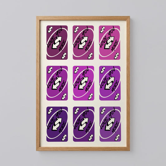 Love You More Uno Reverse Card Wall Art