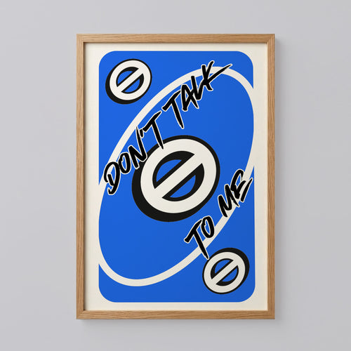 Don't Talk To Me Trendy Wall Art