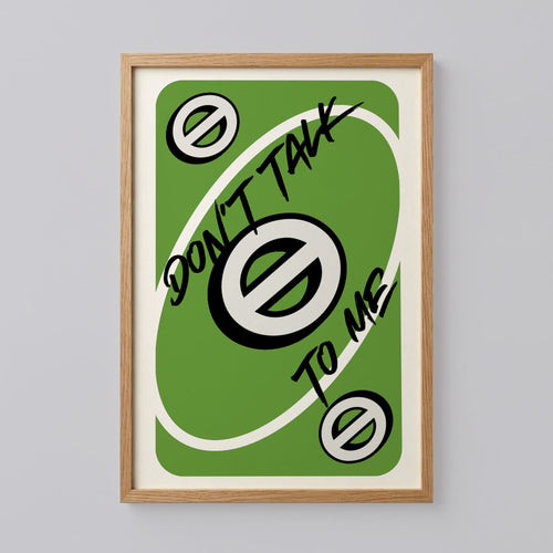 Don't Talk To Me Love Uno Playing Card Wall Art