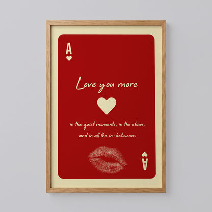 Love You More Playing Card Wall Art