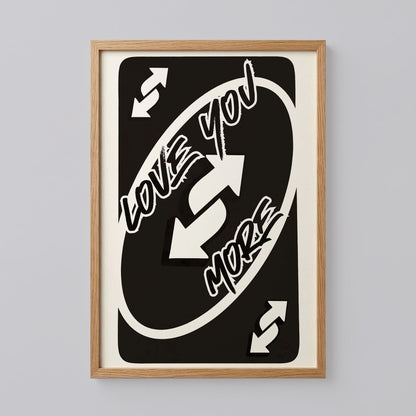 Love You More Uno Black Playing Card Poster