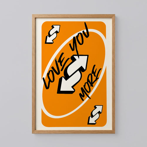 Love You More Uno Wild Card Print