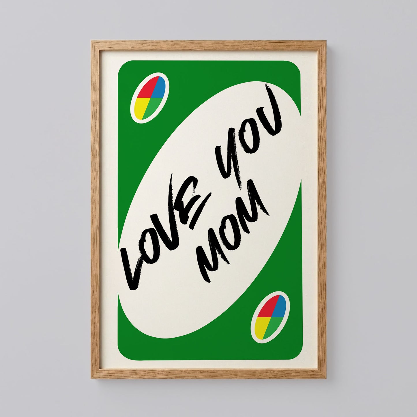 Love You Mom Reverse UNO Green Card Poster