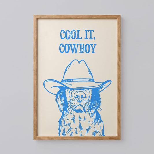 Cool It Cowboy Western Dog Poster
