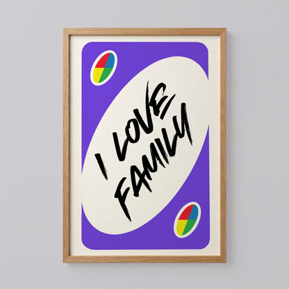 I Love Family Uno Trendy Poster