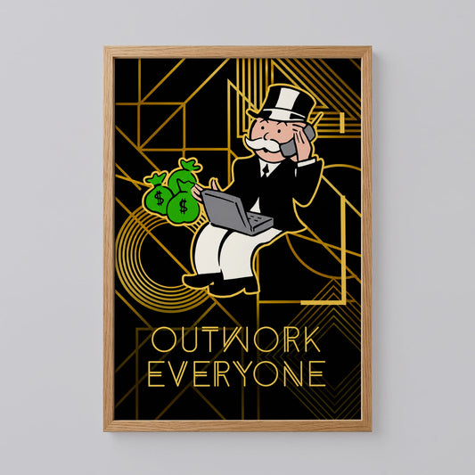 Alec Monopoly Outwork Everyone Poster