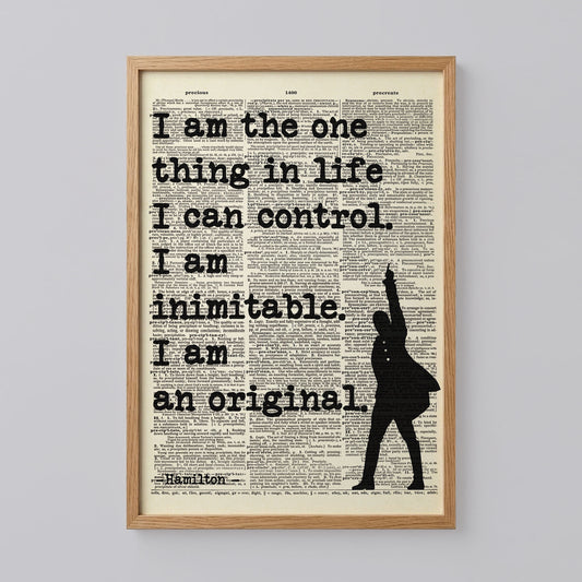 Hamilton Quote I Am the One Thing in Life Poster