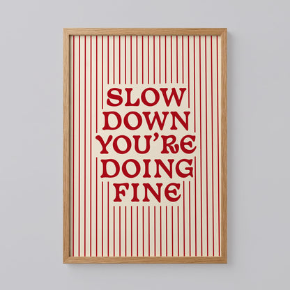 Slow Down You're Doing Fine Noah Kahan Print