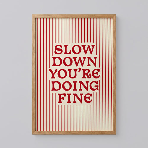 Slow Down You're Doing Fine Noah Kahan Print