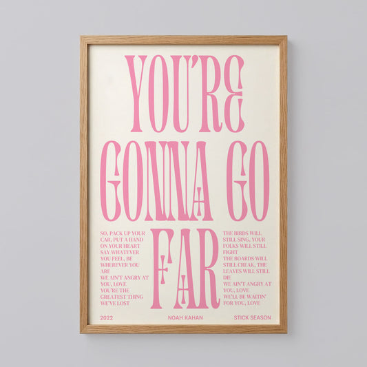 You're Gonna Go Far Poster