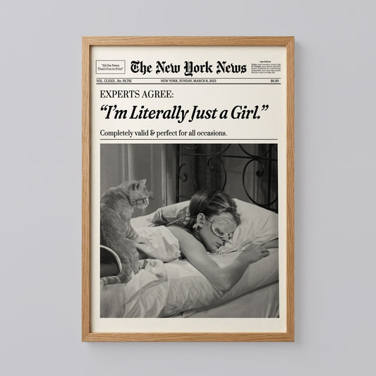 I'm Literally Just a Girl Newspaper Poster