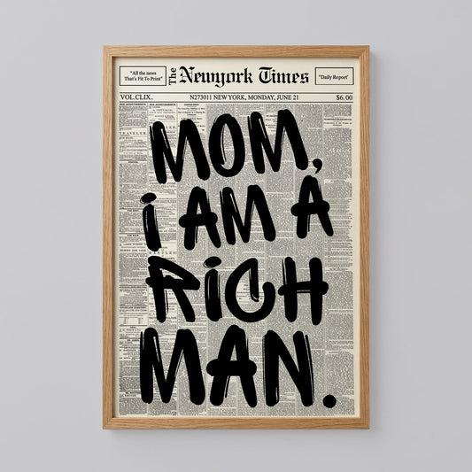 Mom I Am A Rich Man Poster