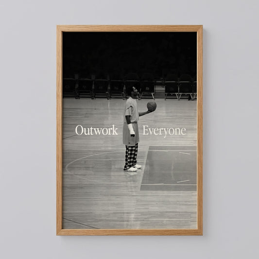 Outwork Everyone Poster, Basketball Art Print
