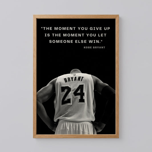 Basketball Poster, The Moment You Give Up Art Print