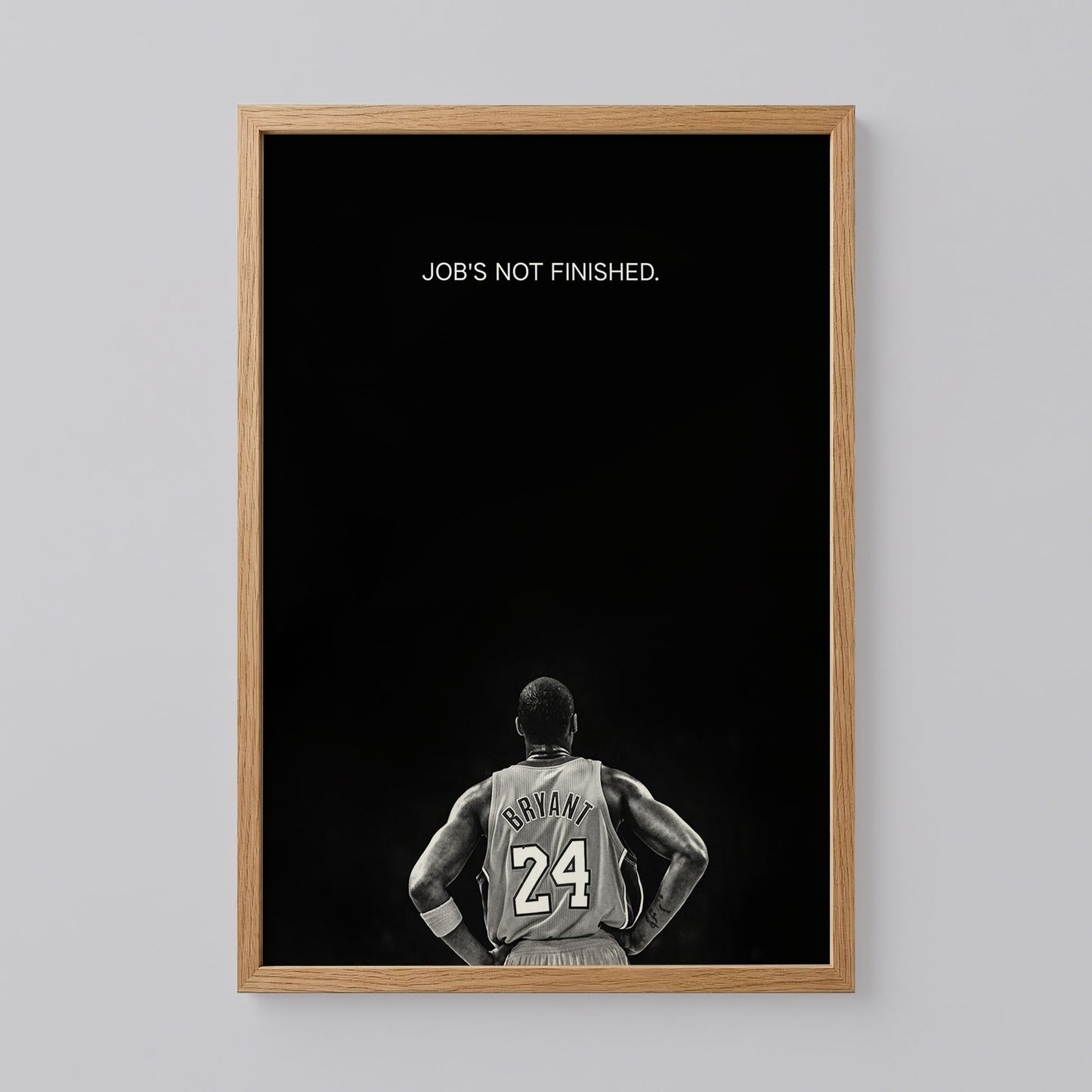 Job's Not Finished Kobe Bryant Print