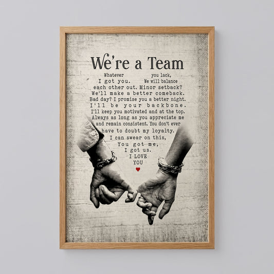 We’re a Team Love Quote Poster