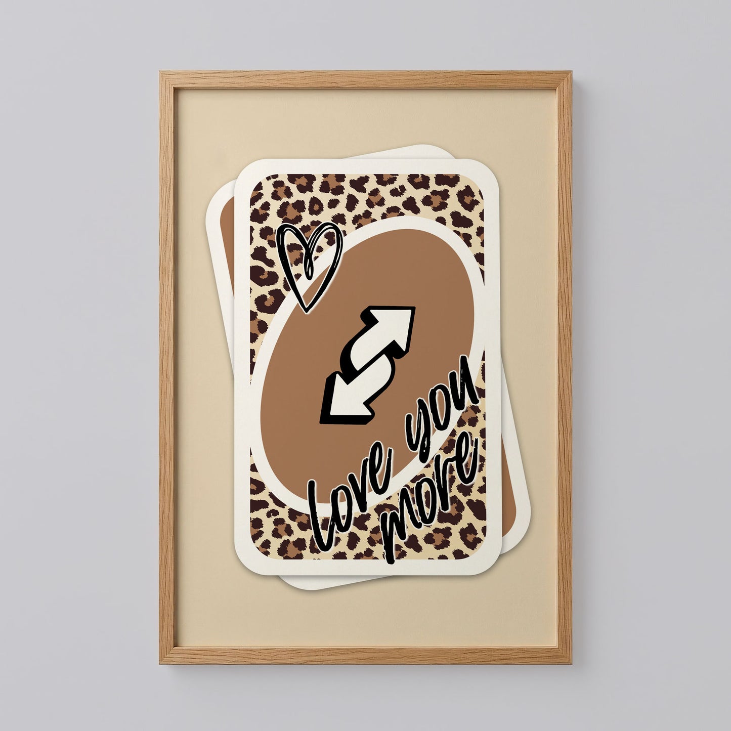 Love You More UNO Card Print