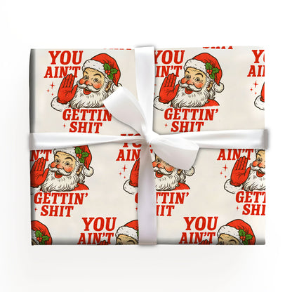 Meme Santa You Ain't Gettin' Shit Wrapping Paper