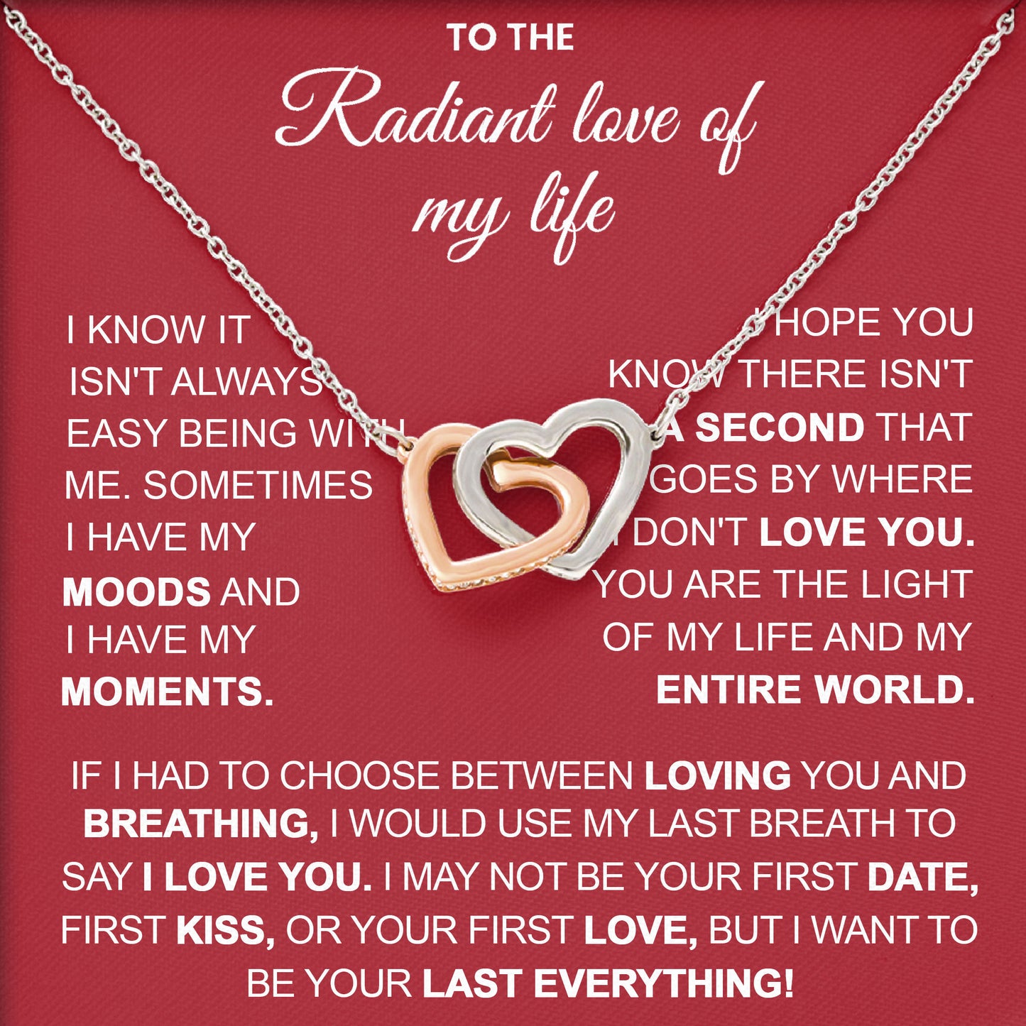 To The Radiant Love Of My Life Necklace Gift for Valentine’s Day