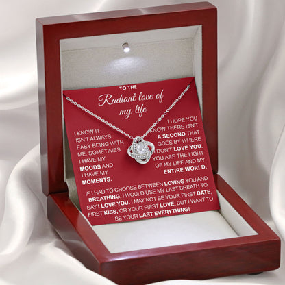 To The Radiant Love Of My Life Necklace Gift for Valentine’s Day