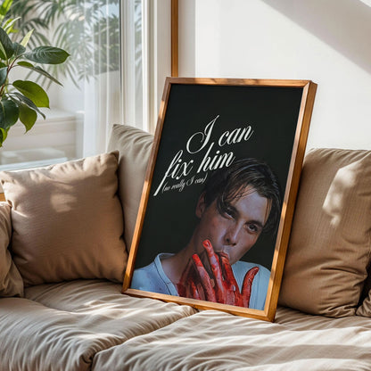 Affiche imprimable I Can Fix Him Poster