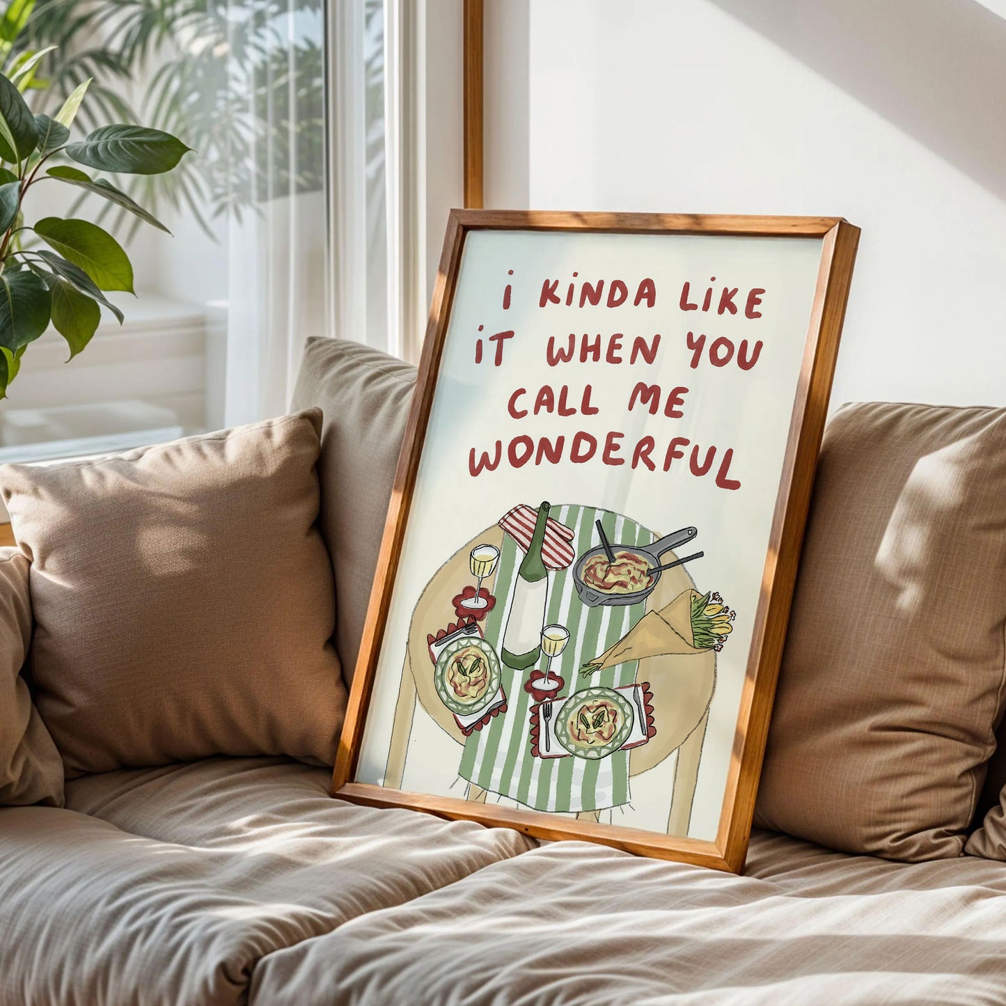 I Kinda Like It When You Call Me Wonderful Wall Print