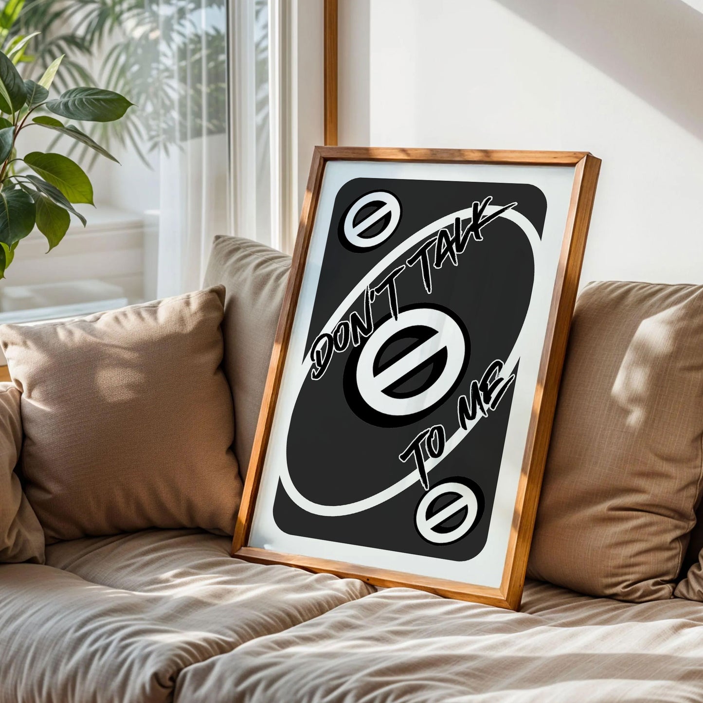 Don't Talk To Me Uno Trendy Poster