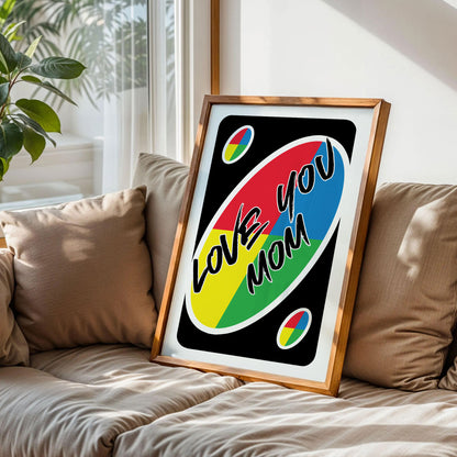 Love You Mom UNO Style Print