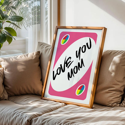 Love You More UNO Card Poster