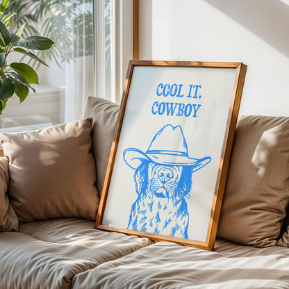 Cool It Cowboy Western Dog Poster