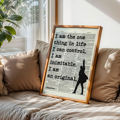Hamilton Quote I Am the One Thing in Life Poster