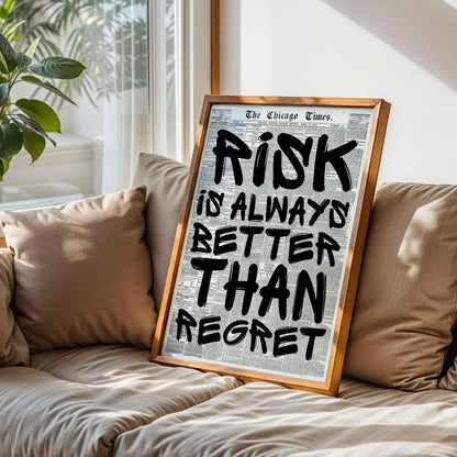 Risk is Always Better Than Regret Poster