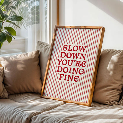 Slow Down You're Doing Fine Noah Kahan Print