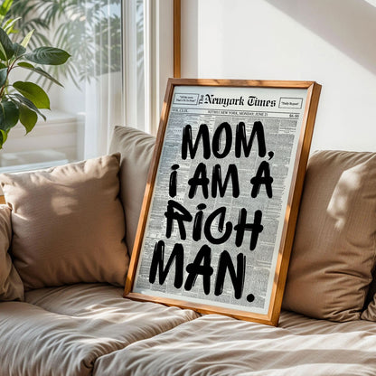 Mom I Am A Rich Man Poster