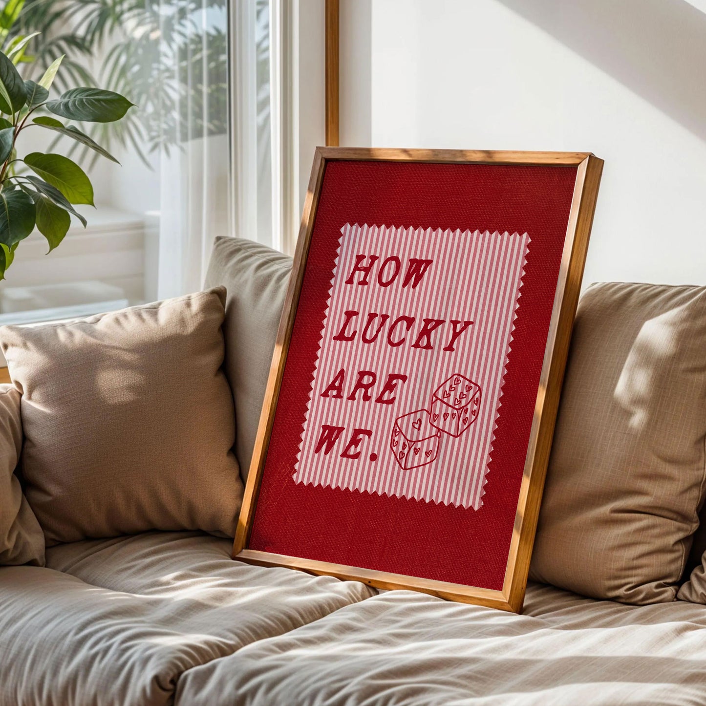 How Lucky Are We Print Art