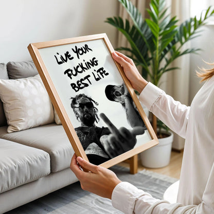 Live Your Best Fucking Life Poster