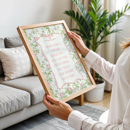 Slow Down You’re Doing Fine Poster