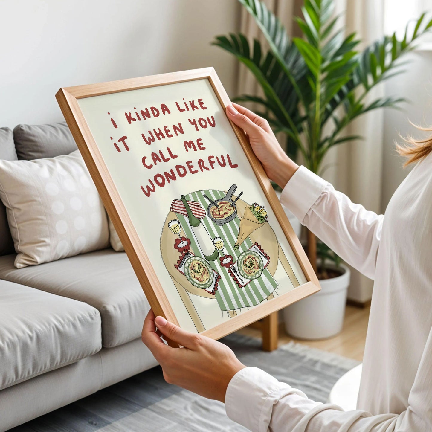 I Kinda Like It When You Call Me Wonderful Wall Print