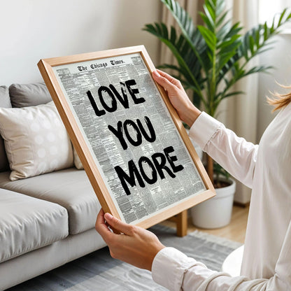 Love You More Newspaper Print Art