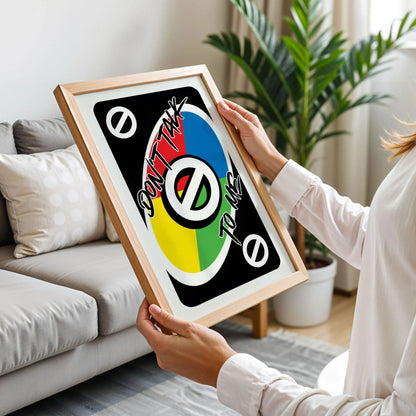 Don't Talk To Me Uno Card Poster