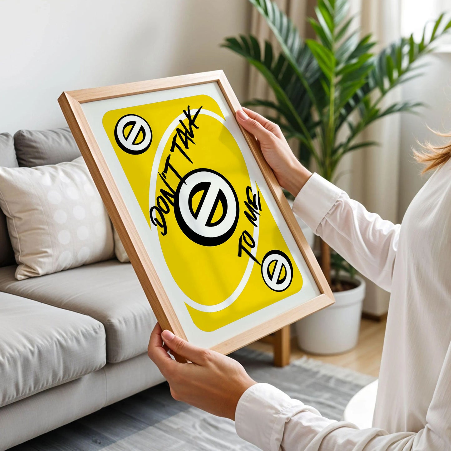 Don't Talk To Me Uno Style Poster