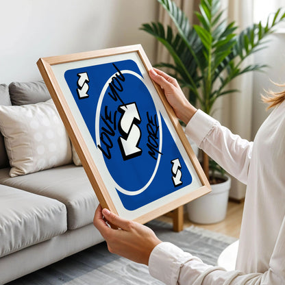 Love You More Uno Blue Game Card Poster