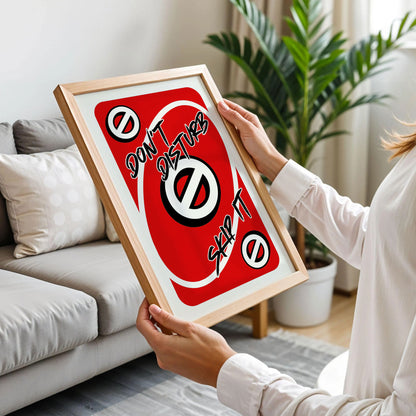 Don't Disturb Skeep It Uno Style Print
